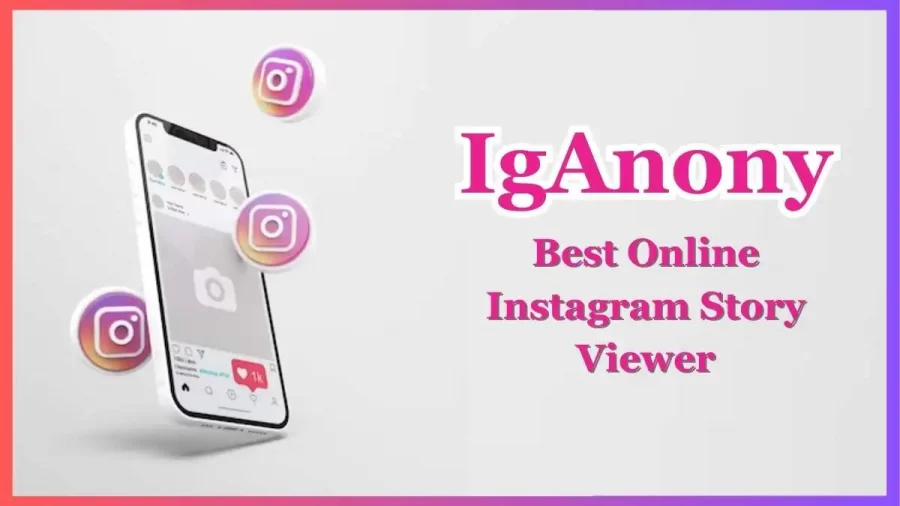 IgAnony – Best Anonymous Instagram Story Viewer